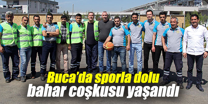 Buca’da sporla dolu bahar coşkusu!