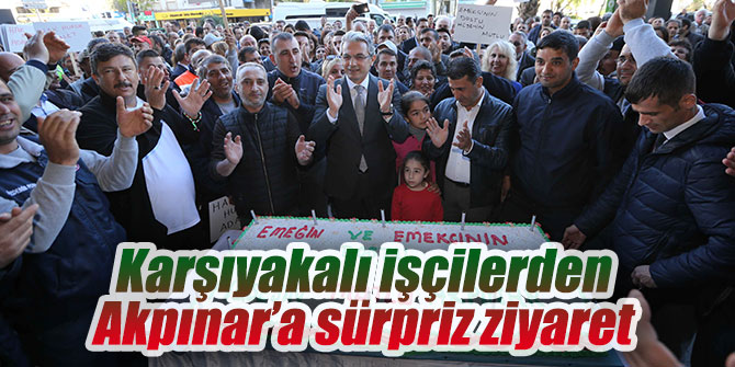 Karşıyakalı işçilerden Başkana sürpriz ziyaret