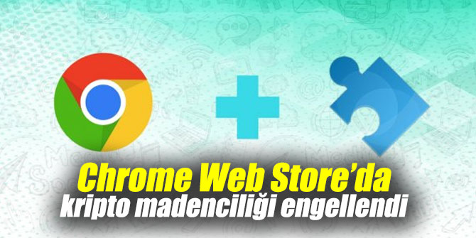 Chrome, kripto madenciliği engellendi