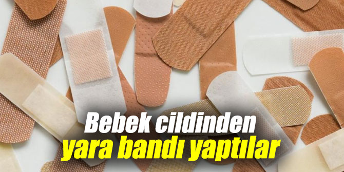 Bebek cildinden yara bandı yaptılar