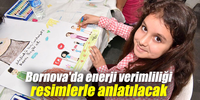 Bornova'da enerji verimliliği resimlerle anlatılacak