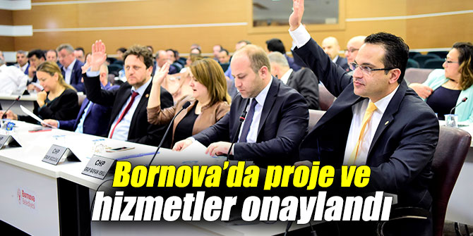 Bornova Belediyesi, proje ve hizmetleri onaylandı