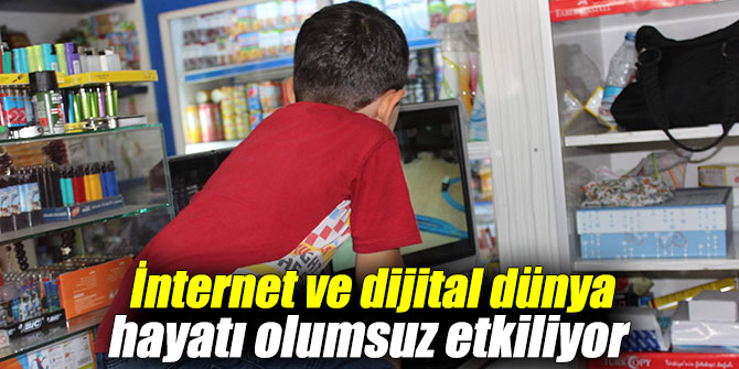 İnternet ve dijital dünya hayatı olumsuz etkiliyor