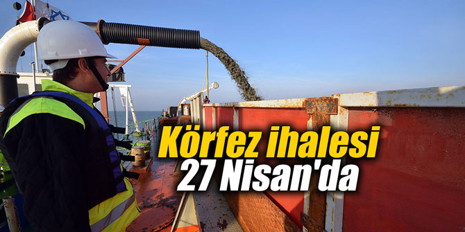 Körfez ihalesi 27 Nisan'da