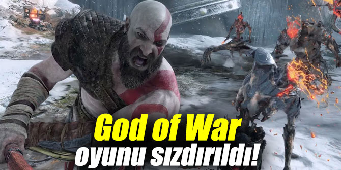 God of War oyunu internete sızdırıldı!