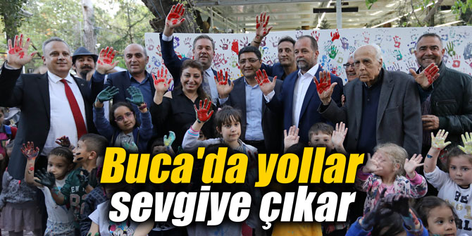 Buca'da yollar sevgiye çıkar