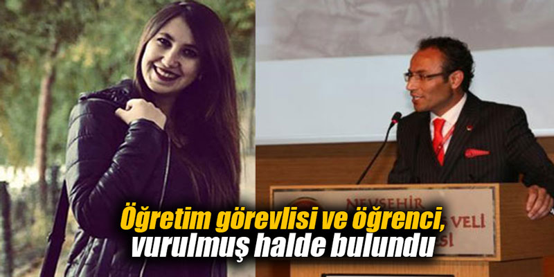 Öğretim görevlisi ve öğrenci, vurulmuş halde bulundu