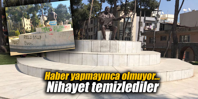 Haber yapmayınca olmuyor... Nihayet temizlediler