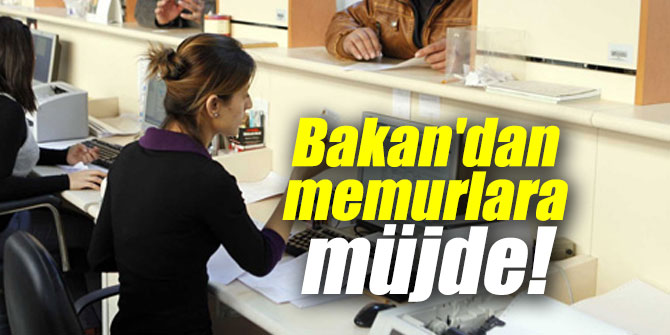 Çalışma Bakanı Sarıeroğlu'dan memurlara müjde!