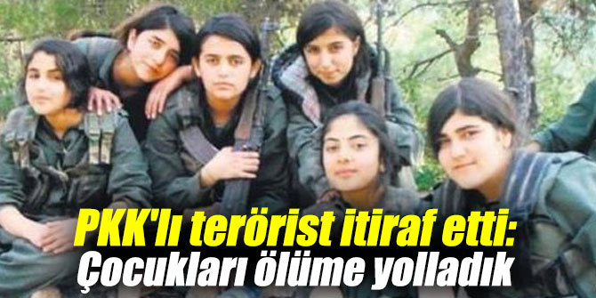 PKK'lı terörist itiraf etti!