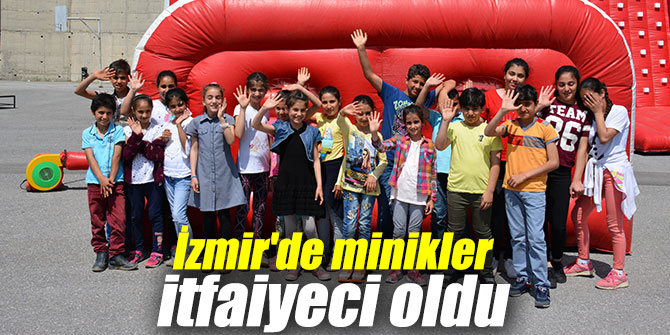 İzmir'de minikler itfaiyeci oldu
