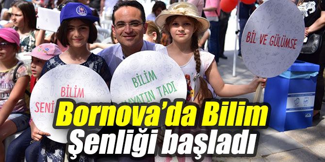 Bornova’da Bilim Şenliği başladı