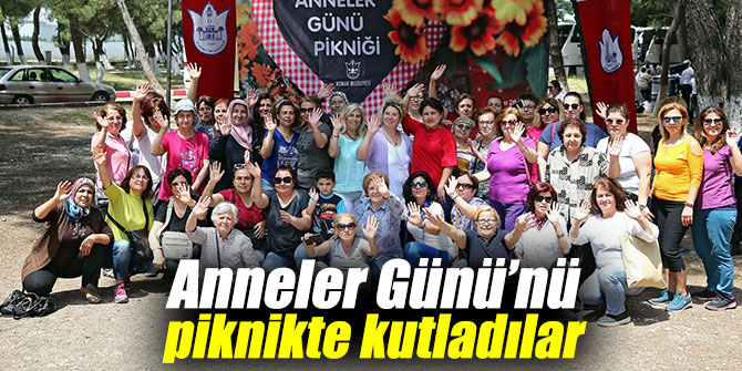 Konak, Anneler Günü’nü piknikte kutladı