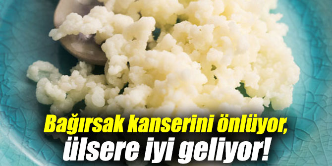 Bağırsak kanserini önlüyor, ülsere iyi geliyor!
