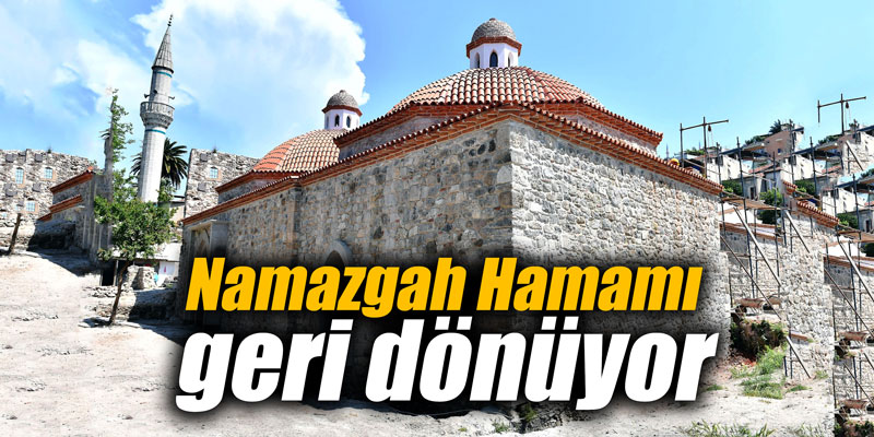 Namazgah Hamamı geri dönüyor