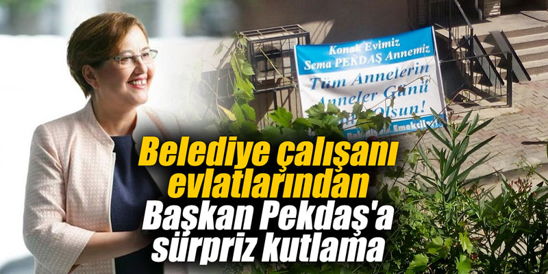 Belediye çalışanı evlatlarından Başkan Pekdaş'a sürpriz kutlama