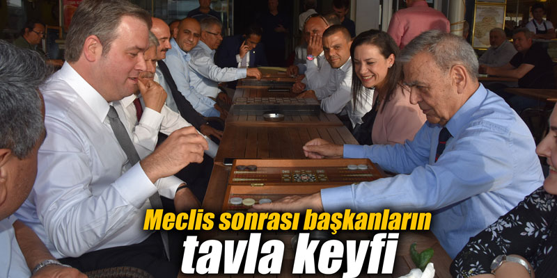 Meclis sonrası başkanların tavla keyfi