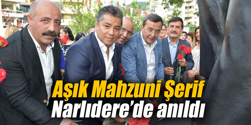 Aşık Mahzuni Şerif Narlıdere’de anıldı