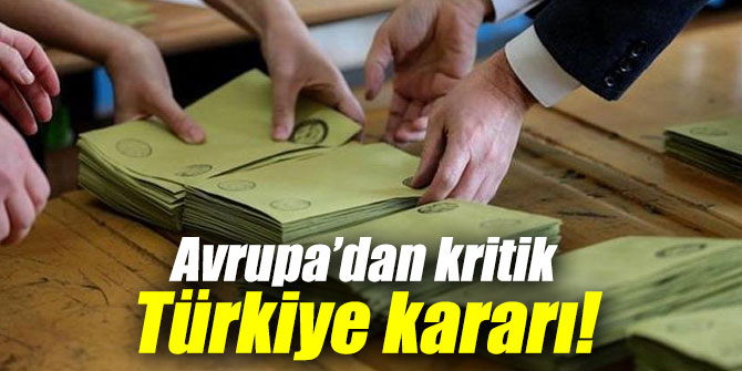 AKPM'den kritik Türkiye kararı!