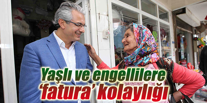 Karşıyaka'da yaşlı ve engellilere ‘fatura’ kolaylığı