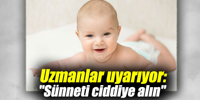 Sünneti ciddiye alın!