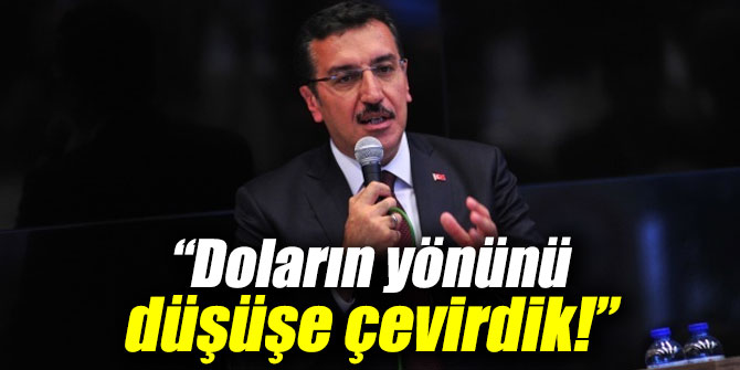 Bakan açıkladı: Doların yönünü düşüşe çevirdik!