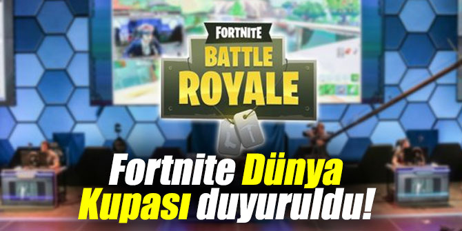 Fortnite Dünya Kupası duyuruldu!