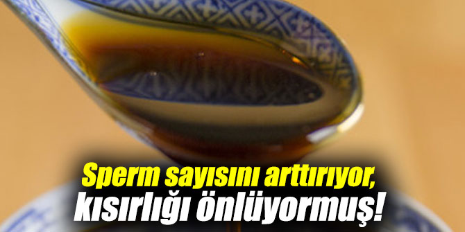 Sperm sayısını arttırıyor, kısırlığı önlüyormuş!