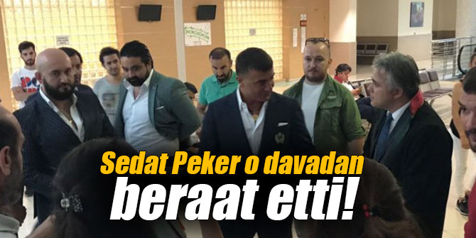 Sedat Peker o davadan beraat etti!