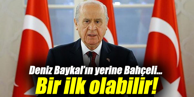 CHP'li Baykal’ın yerine Bahçeli… Bir ilk olabilir!