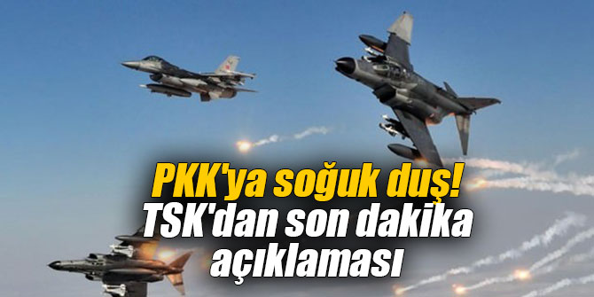 PKK'ya soğuk duş! TSK'dan son dakika açıklaması