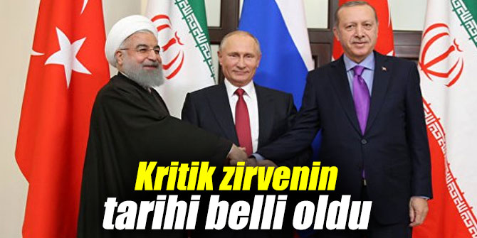 Kritik zirvenin tarihi belli oldu