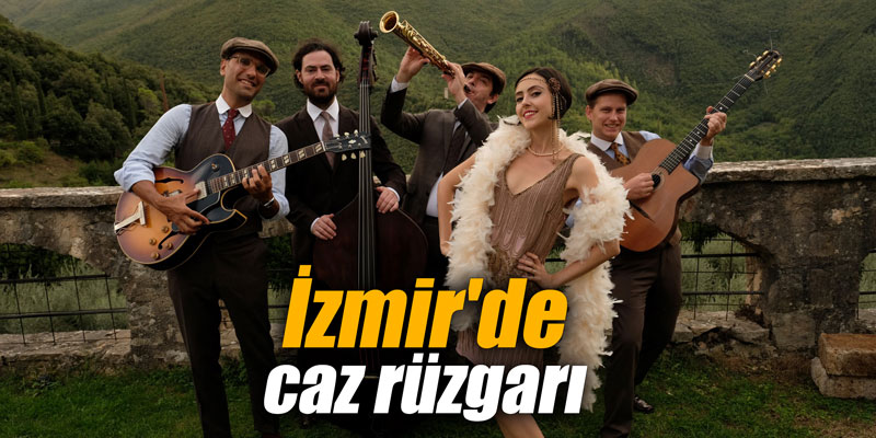 İzmir'de caz rüzgarı