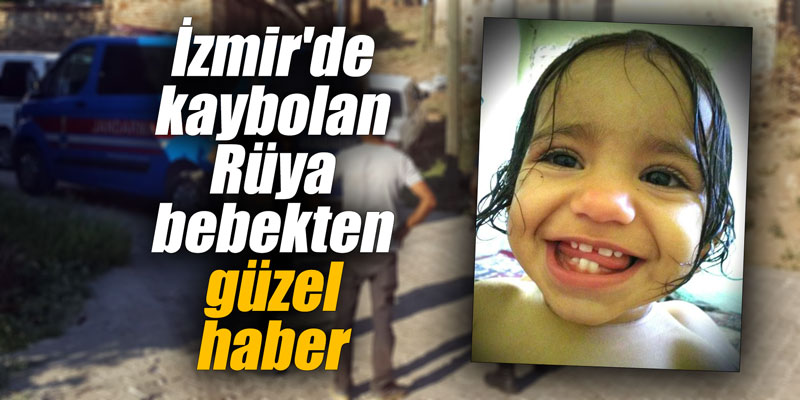 İzmir'de kaybolan bebekten güzel haber
