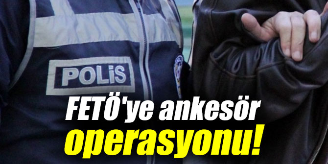FETÖ'ye ankesör operasyonu!
