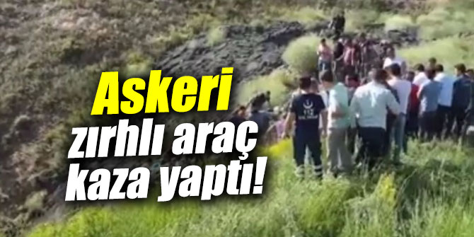 Askeri zırhlı araç kaza yaptı!