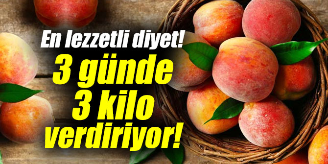 En lezzetli diyet! 3 günde 3 kilo verdiriyor!