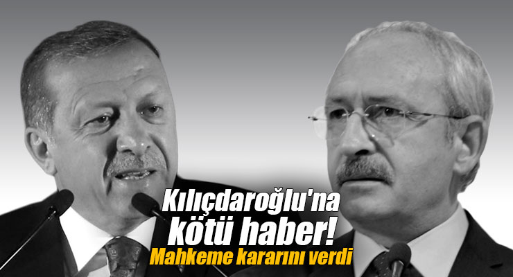 Kılıçdaroğlu'na kötü haber! Mahkeme kararını verdi