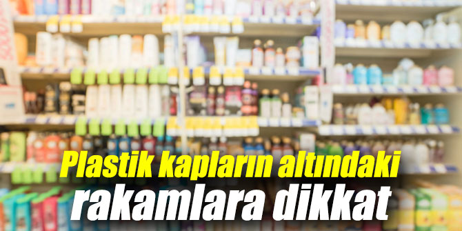 Plastik kapların altındaki rakamlara dikkat! Sağlığa zararlı olabilir