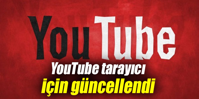 YouTube güncellendi!