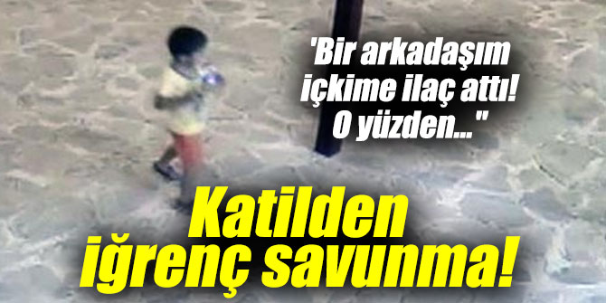 Katilden iğrenç savunma! 'Bir arkadaşım içkime ilaç attı! O yüzden..."