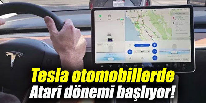 Tesla otomobillerde Atari dönemi!