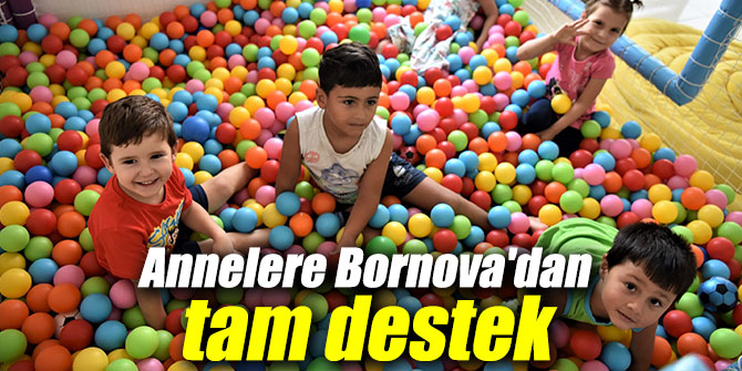 Annelere Bornova'dan tam destek