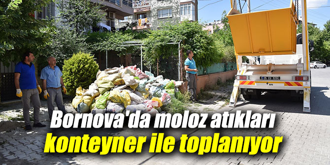 Bornova'da moloz atıkları konteyner ile toplanıyor