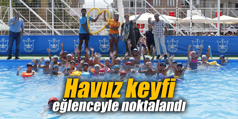 Havuz keyfi eğlenceyle noktalandı