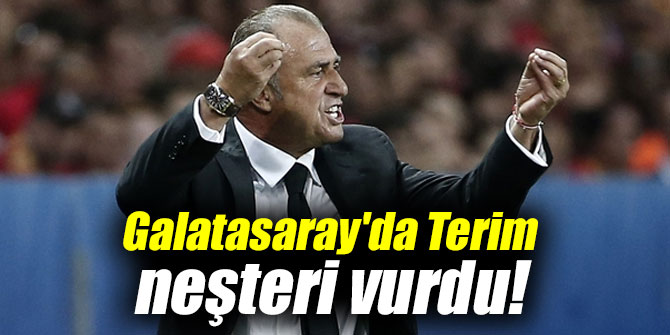Galatasaray'da Terim neşteri vurdu!