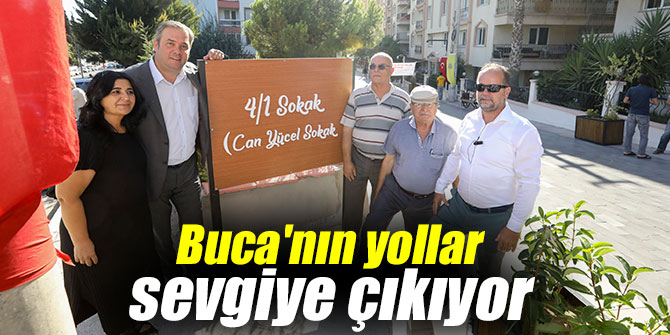 Buca'nın yollar sevgiye çıkıyor