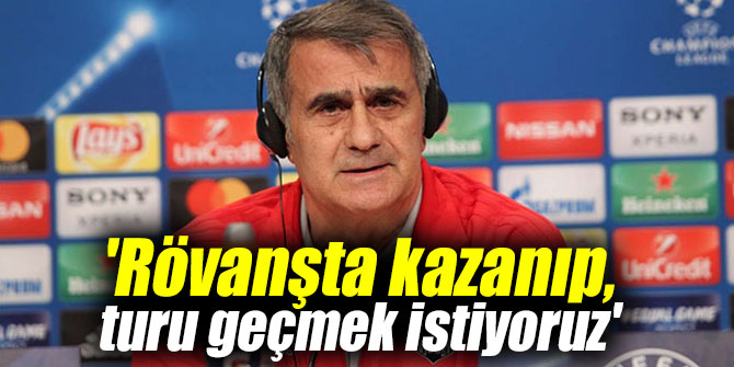 'Rövanşta kazanıp, turu geçmek istiyoruz'