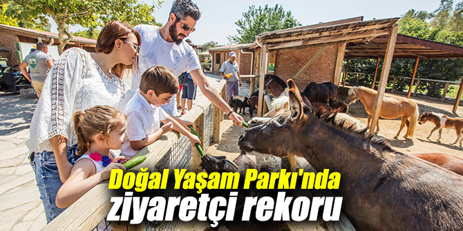 Doğal Yaşam Parkı'nda ziyaretçi rekoru