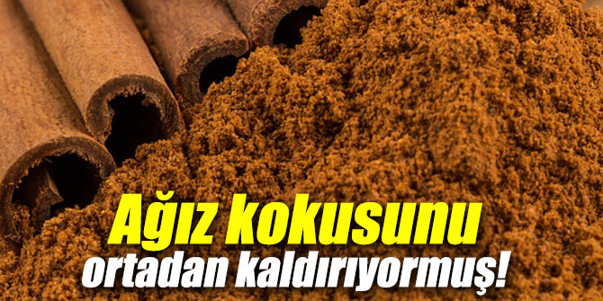 Ağız kokusunu ortadan kaldırıyormuş!